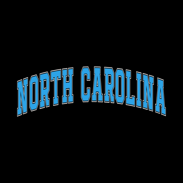 North Carolina - college university font letters text word football basketball baseball softball volleyball hockey love fan player christmas birthday gift for men women kids mothers fathers day dad mom vintage retro by Fanboy04