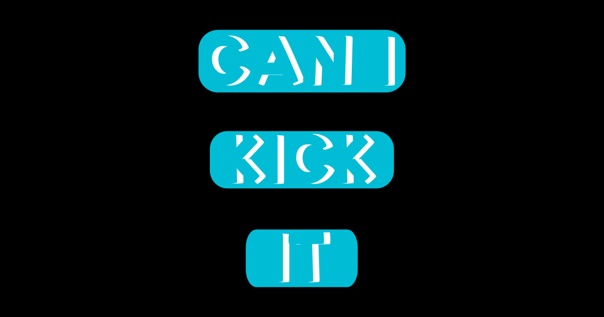 Can I kick it ( Cassloww) 02 T Shirtss Sticker TeePublic