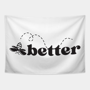 Be Better Tapestry