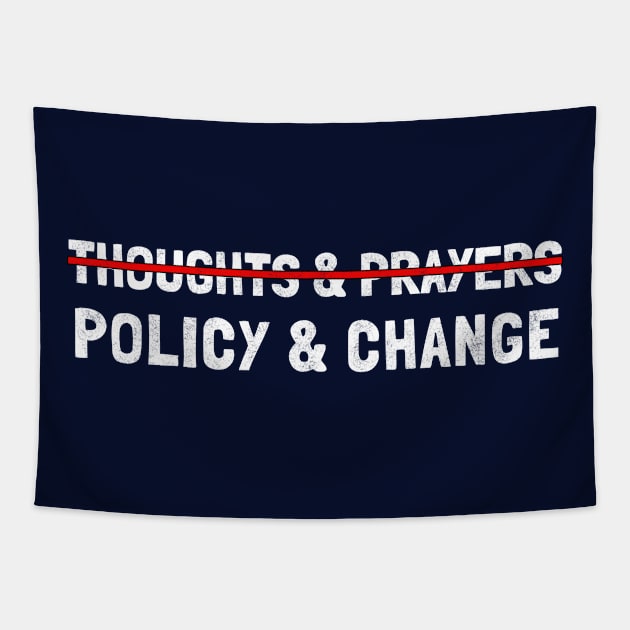 Thoughts And Prayers Policy And Change, Gun Reform Now Black Tapestry by Clara switzrlnd