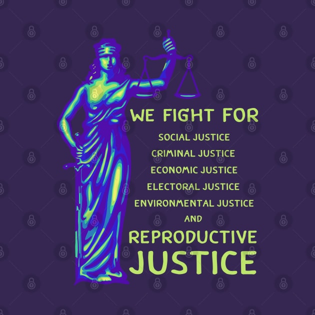 Reproductive Justice by Slightly Unhinged