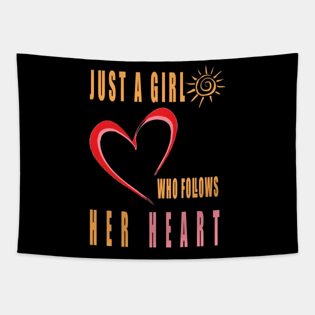 Just a Girl Who Follows Her Heart Tapestry by Double You Store