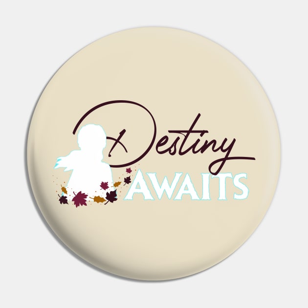 Destiny Pin by The Bandwagon Society