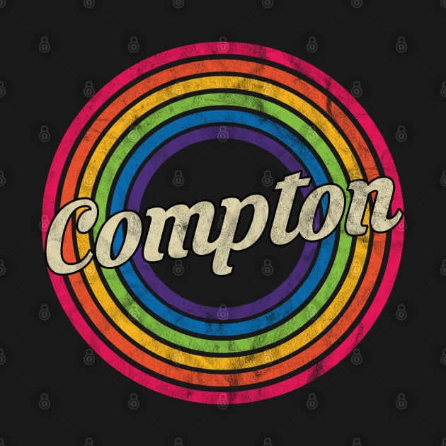 Compton - Retro Rainbow Faded-Style by MaydenArt