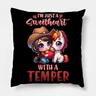 I'm Just A Sweetheart With A Temper I Equestrian Pillow