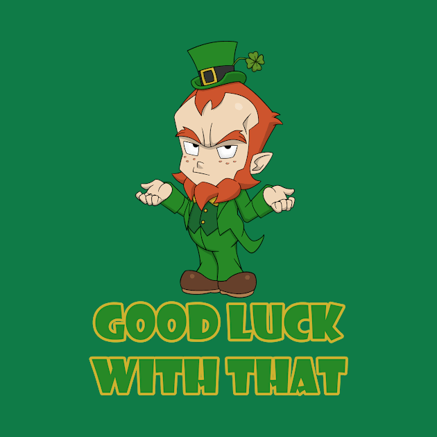 Good Luck with That by Lwiis64