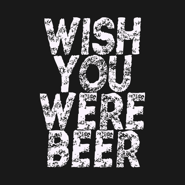 wish you were beer design by DESIGNBOOK