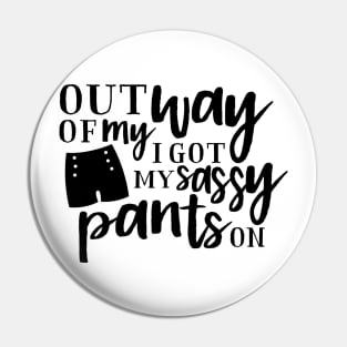 sassy pants Pin