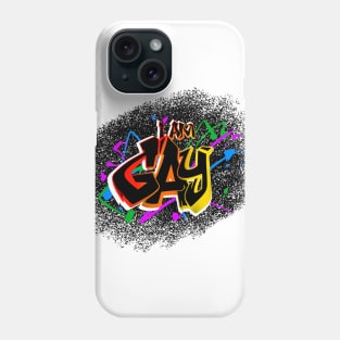 "I Am Gay" Graffiti Tag Phone Case