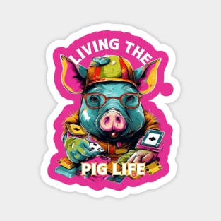 Living the Pig Life, Pig t-shirts, t-shirts with Pigs, Unisex t-shirts, Pig lovers, animal t-shirts, gift ideas, Pig tees, Gift ideas, Pigs Magnet