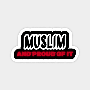 muslim and proud of it Magnet