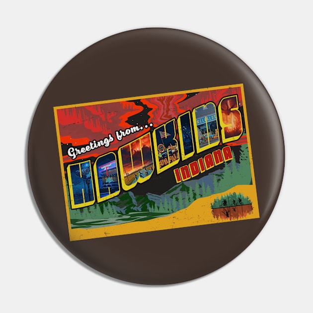 Greetings From Hawkins, Indiana Pin by Tee Arcade