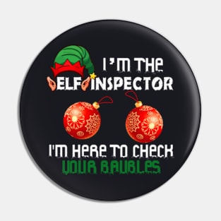 I M The Elf Inspector Pin