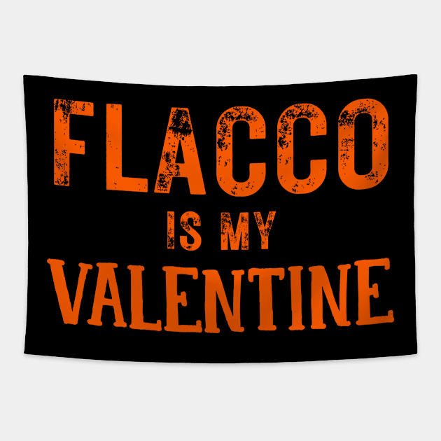 flacco is my valentine Tapestry by DewaJassin