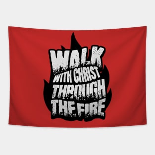 Walk with Christ Through the Fire Tapestry