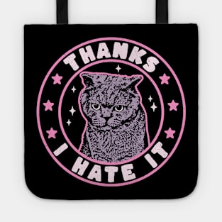 Thanks I Hate It Funny Cat Meowy Retro Vintage - Cat Lovers Tote