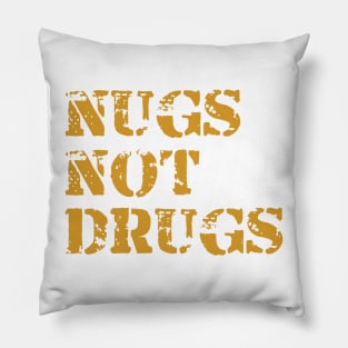 Nugs not Drugs Pillow