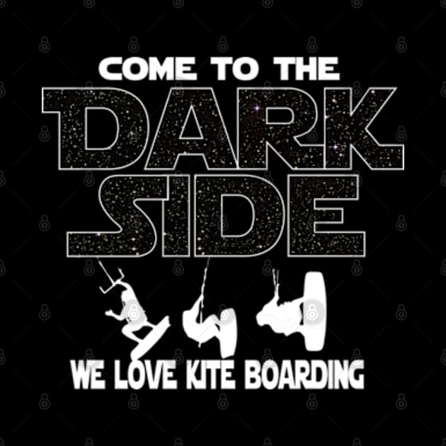 Kite Boarding T shirt - Come To The Dark Side by FatMosquito