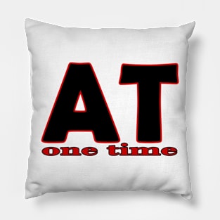 AT on time design TEXT Pillow