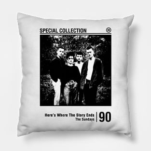 The Sundays - The Story Ends Pillow