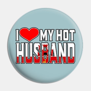 I Love My Hot Gibraltar Husband Pin