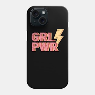 Girl Power Feminist T-Shirt - Feminist Equal Rights Shirt Phone Case