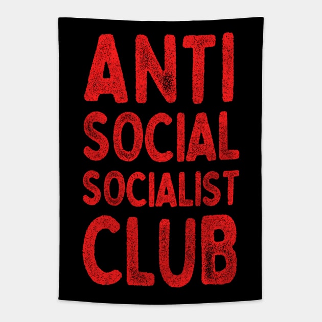Anti Social Socialist Club /// Retro Humorous Socialism Design Tapestry by DankFutura