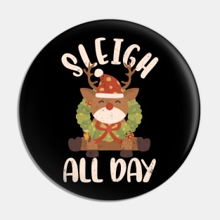 Sleigh All Day Santa Reindeer Christmas Retro Pin