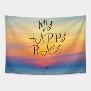 My happy place - beautiful ocean sunset design Tapestry