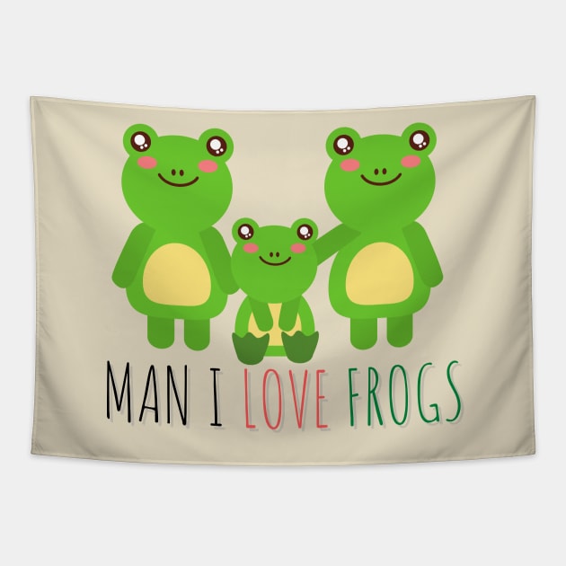 Man I Love Family Frogs Tapestry by casualism