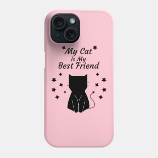 My Cat is My Best Friend Phone Case