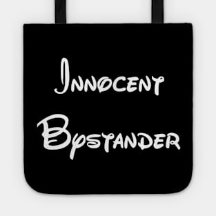 Innocent Bystander Tote