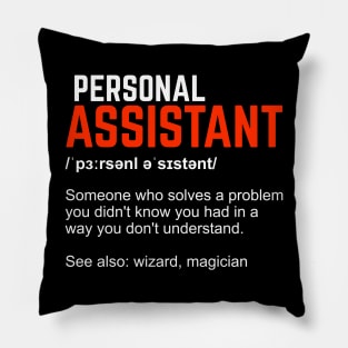 Personal Assistant Definition Gift Pillow