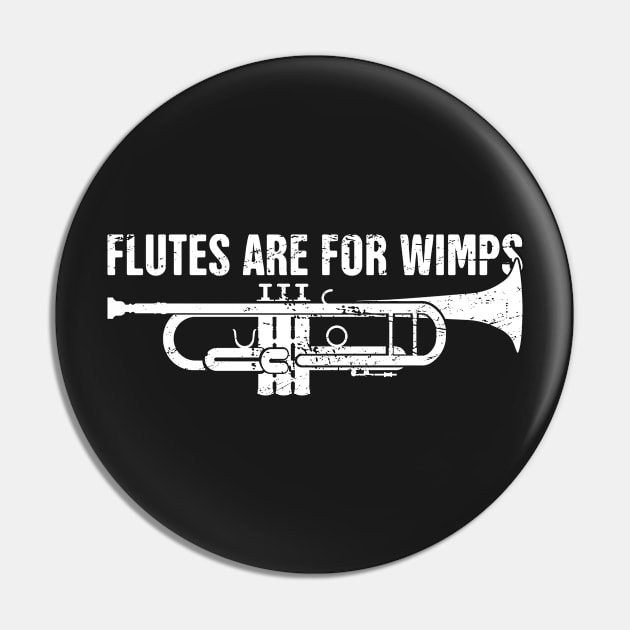 Flutes Are For Wimps Pin by MeatMan