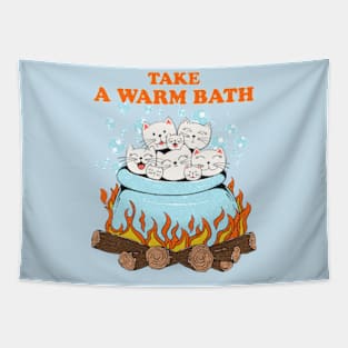 Take Warm Bath Tapestry