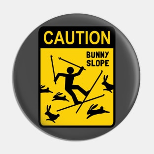 Ski Warning Sign | CAUTION: Bunny Slope Pin