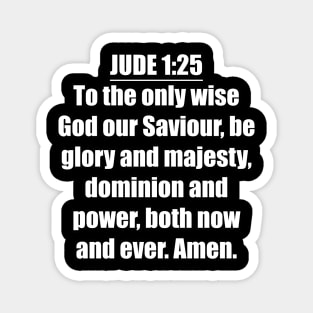 Bible Verse Jude 1:25 Magnet