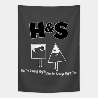 HS - Him Im Always Right. Her Im Always Right Too Tapestry