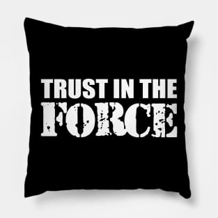 Law enforcer - Trust in the force w Pillow