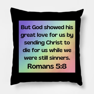 Bible Verse Romans 5:8 Pillow