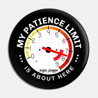 My Patience is at RPM Redline: I’ve about reached my limit! Pin