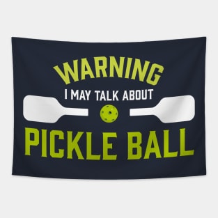 Pickle Ball Warning Funny Tapestry