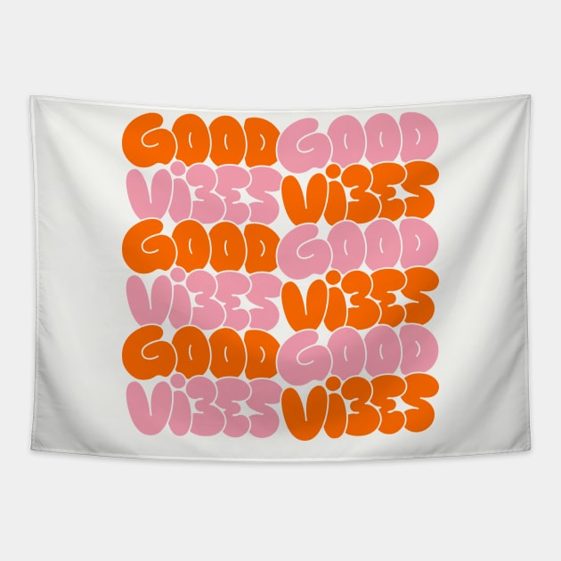 Good Vibes - Orange Pink Tapestry by souloff