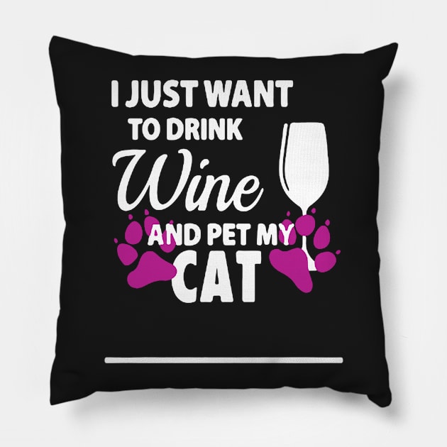 I Just Want To Drink Wine And Pet My Cat Pillow by babettenoella