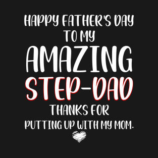 Happy Father's Day Amazing Step-Dad T-Shirt