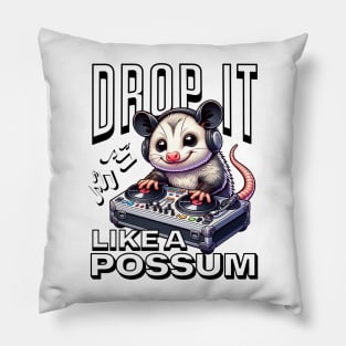 Drop It Like A Possum Pillow