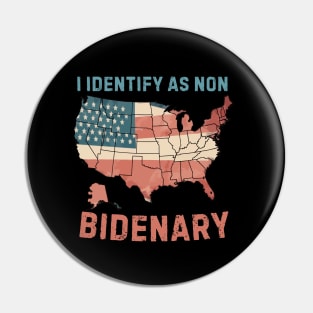 I identify as non Bidenary (v4) Pin