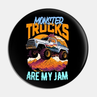 Monster Truck are my Jam Funny Pin