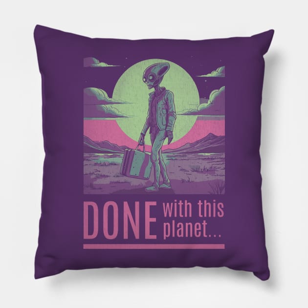 Fed up Alien (Dark) Pillow by WickedAngel