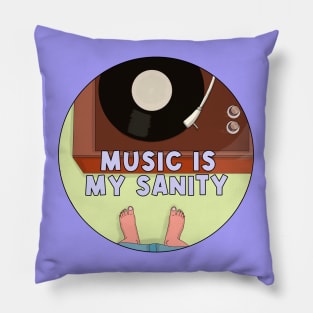 Music is My Sanity Pillow